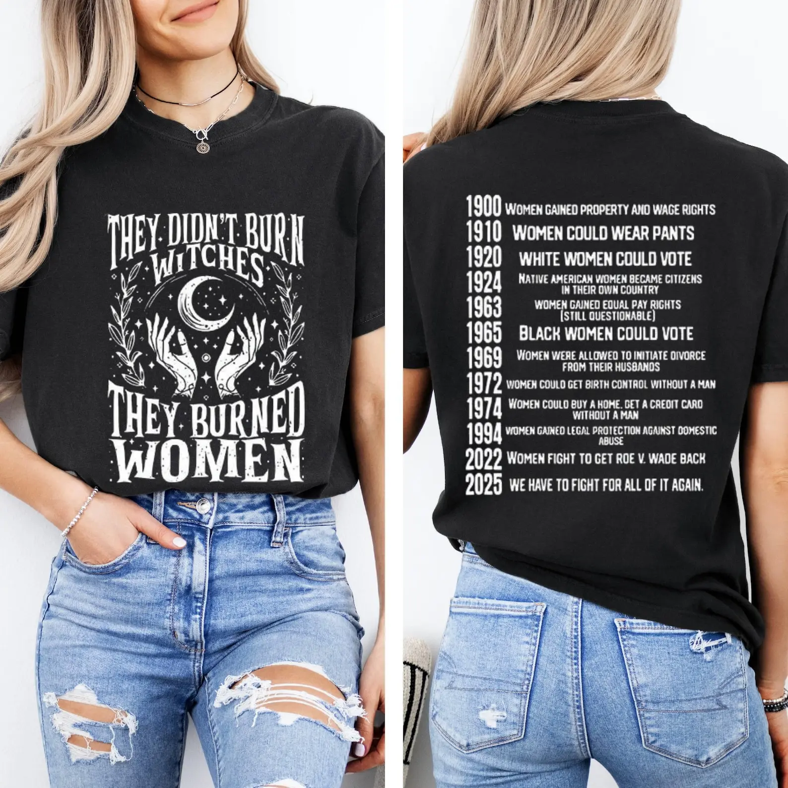 Feminist History T-Shirt: They Didn't Burn Witches - Women's Rights Protest Tee