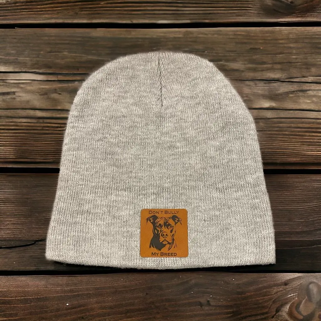 Don't Bully My Breed Pitbull Grey Beanie