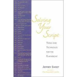 USED-Solving Your Script: Tools and Techniques for the Playwright by Jeffrey Sweet (Paperback)