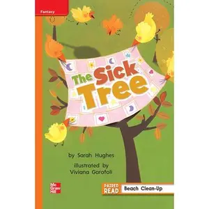 USED-Reading Wonders Leveled Reader the Sick Tree: Approaching Unit 2 Week 4 Grade 1 by DONALD BEAR (Spiral-bound)