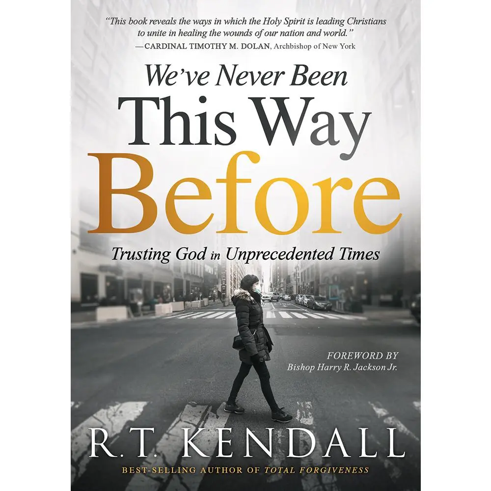 USED-We've Never Been This Way Before: Trusting God in Unprecedented Times by Kendall, R. T. (Paperback)