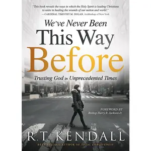 USED-We've Never Been This Way Before: Trusting God in Unprecedented Times by Kendall, R. T. (Paperback)
