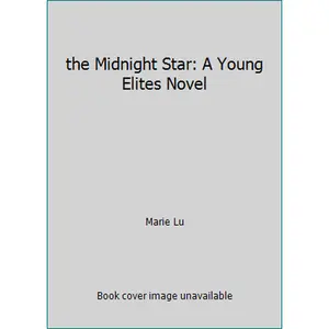 USED-the Midnight Star: A Young Elites Novel by Marie Lu (Hardcover)