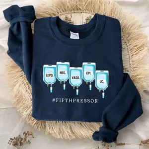 ICU Nurse Shirt, Levo, Neo, Vaso, Epi, Jesus Christ Fifth Pressor, Full Code Nurse Shirt, Icu Medications, UCI Drips, Critical Care Nurse Crewneck