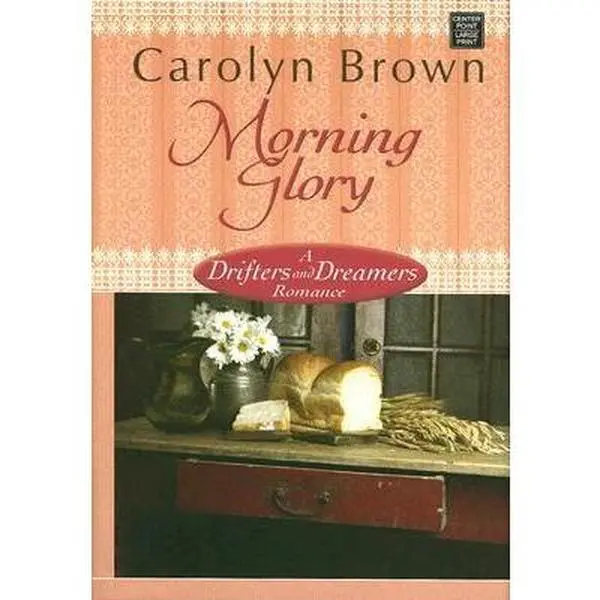 USED-Morning Glory: A Drifters and Dreamers Romance by Carolyn Brown (Unknown)