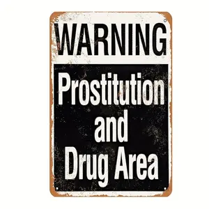 "WARNING PROSTITUTION AND  DRUG AREA" Metal Tin Sign Vintage Decorating Signage Plaque Decor Wall Art, Wall Decor, Room Decor, Restaurant Bar Cafe Garage Home Decoration