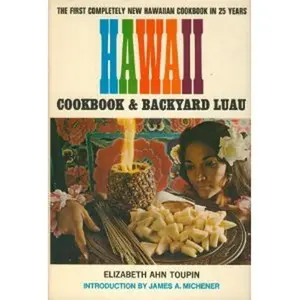 USED-Hawaii Cookbook and Backyard Luau by Elizabeth Ahn Toupin (Unknown)