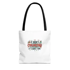 If Mom's Coloring It's Quiet Time Tote