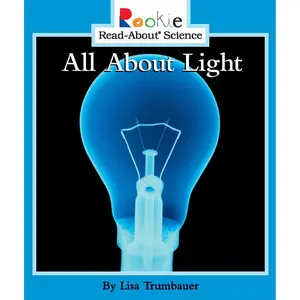 All About Light (Rookie Read-About Science: Physical Science: Previous Editions) Paperback – Illustrated, September 1, 2004