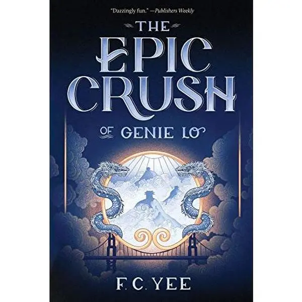 The Epic Crush of Genie Lo (A Genie Lo Novel)