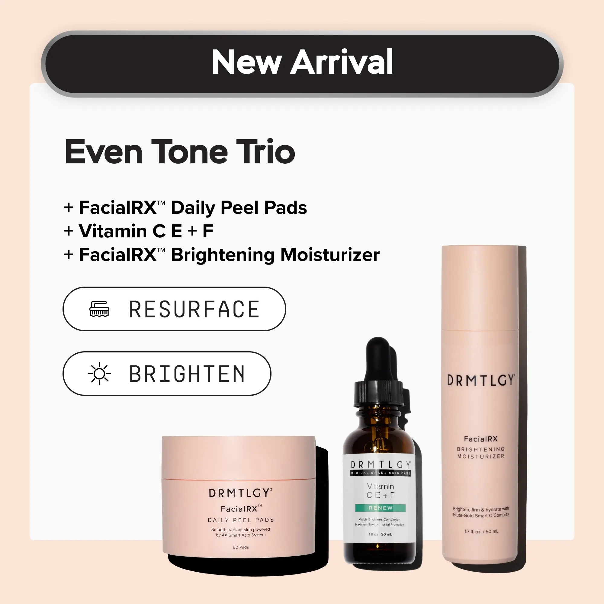 Even Tone Trio: Includes FacialRX Brightening Moisturizer, Daily Peel Pads, and Vitamin C E + F. Brightens with Vitamin C, Exfoliates with Mandelic, Salicylic, Succinic, and Lactic Acid.