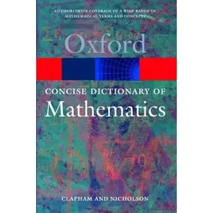 USED-The Concise Oxford Dictionary of Mathematics (Oxford Quick Reference) by Christopher Clapham (Paperback)