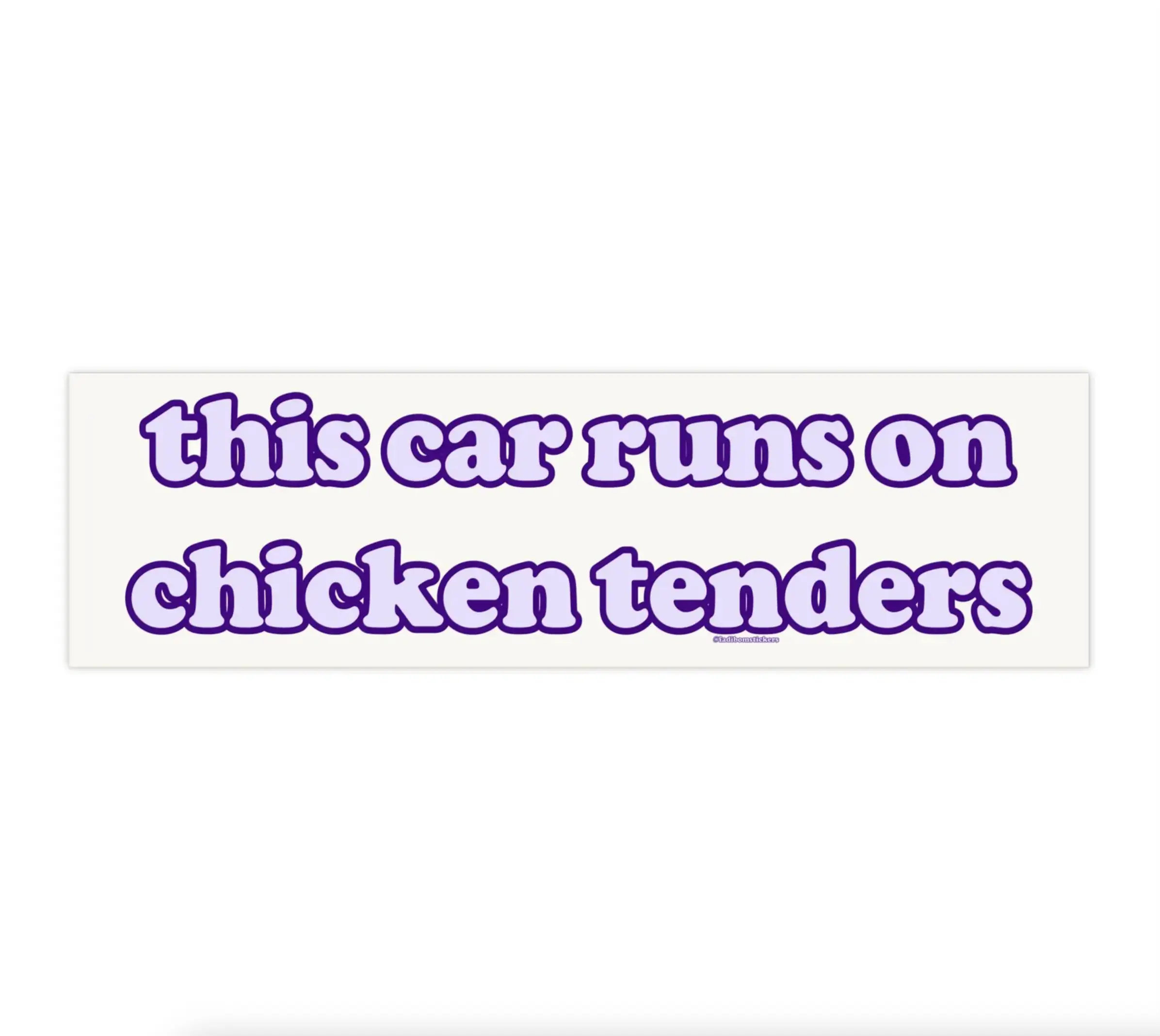 this car runs on chicken tenders  | Bumper Sticker AND Magnet | Funny Meme Sticker | 8.7'' X 2.7'' | Waterproof Premium Quality