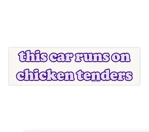 this car runs on chicken tenders  | Bumper Sticker AND Magnet | Funny Meme Sticker | 8.7'' X 2.7'' | Waterproof Premium Quality