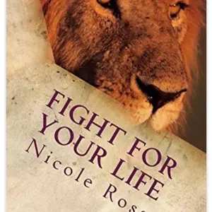 Fight for Your Life: It’s Time to Pray by Nicole Ross - A Book of Prayer for Spiritual Growth and Victory Bible Truths Teaching Tool Learning To Pray Declaration