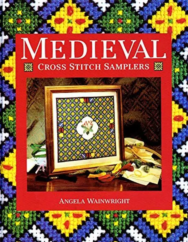 Used Hardcover Book - Medieval Cross Stitch Samplers by Angela Wainwright (English) - Includes Cross Stitch Designs from Stained Glass Windows, Paintings and Manuscripts - Good/Like New Condition for Family Events, 96 Pages