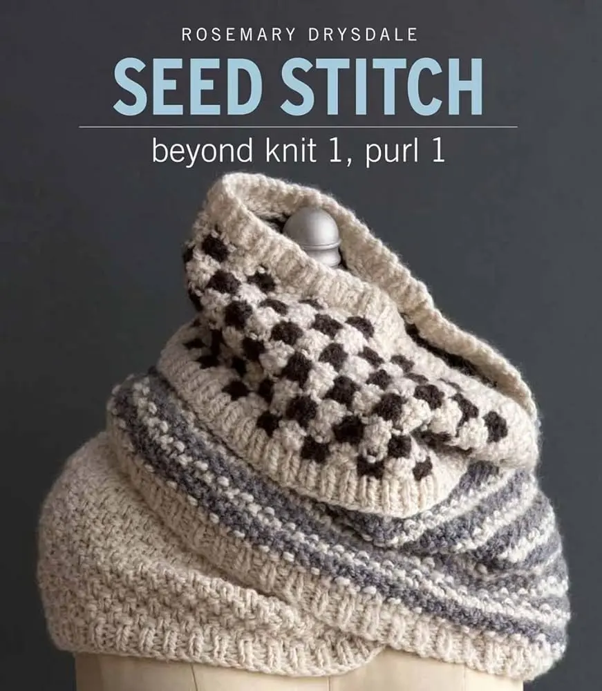 Seed Stitch Scarf Guide - Fashion Knitting Resource with 60 Innovative Swatches, Colorwork Mix, Cabling, Geometric Design, Rich Texture Beyond Knit 1-Purl 1, Compatible with Pillows, Sweaters