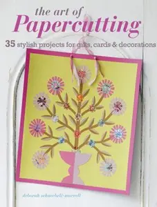 USED-The Art of Papercutting: 35 stylish projects for gifts, cards & decorations by Deborah Schneebeli-Morrell (Paperback)