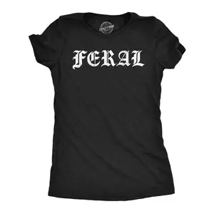 Womens Feral T Shirt Funny Wild Animal Savage Joke Tee for Ladies Funny Womens T Shirts Cute Vintage Fashion Casual Ladies T-Shirt Gift mental health Tops for Women Funny Animal Top Women's Novelty Tees Black -