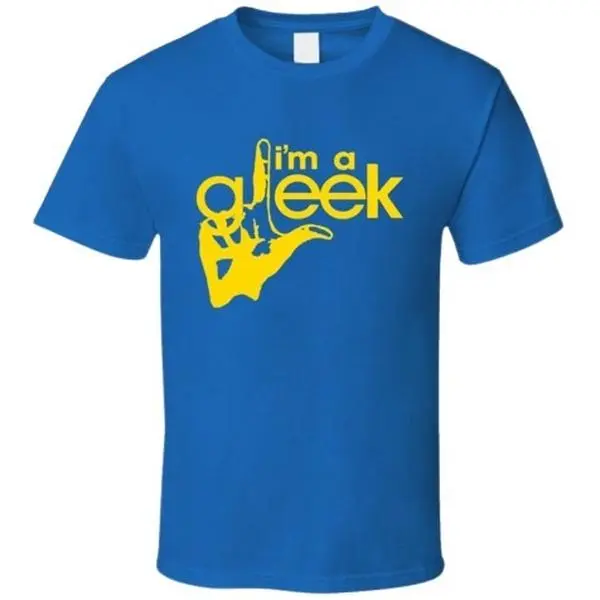 I'm A Gleek Tee Funny Glee TV Show Fan T-Shirt