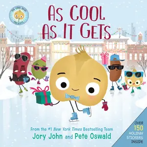 The Cool Bean Presents: As Cool as It Gets: Over 150 Stickers Inside! A Christmas Holiday Book for Kids by Jory John||Pete Oswald [Hardback Book]