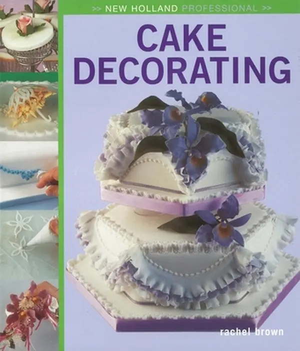 USED-New Holland Professional: Cake Decorating by Rachel Brown (Hardcover)