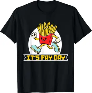 100% Cotton It's Fry Day Friday Funny French Fries T-Shirt