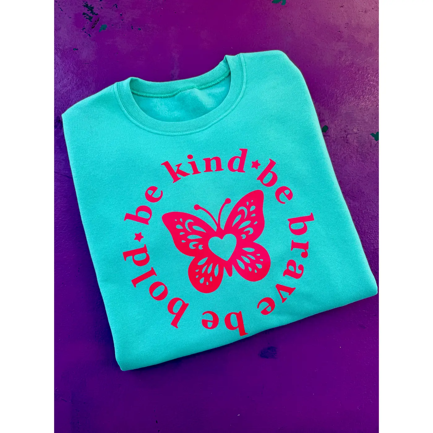 Be Kind Be Brave Butterfly Sweatshirt