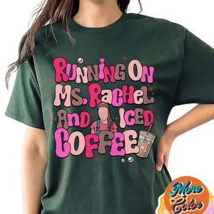 Running On Ms Rachel And Iced Coffee T-Shirt , Miss Rachel, Coffee Mom, Ms Rachel Mom Gift For Mother's Day Casual Crewneck
