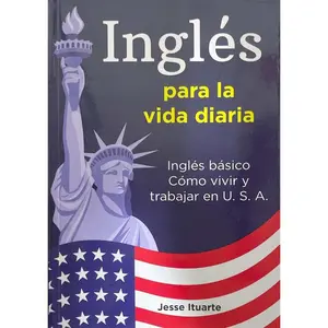 Ingles Para La Vida Diaria (Spanish Edition)