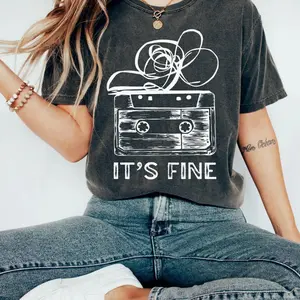 Retro Cassette Tape T‑Shirt, It’s Fine Graphic Tee, 90s Music Shirt, Funny Tee Tape Humor Top, Comfy Outfit O2I6Y