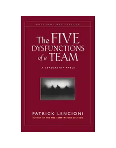 The Five Dysfunctions of a Team: A Leadership Fable Paperback