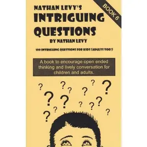 USED-Nathan Levy's 100 Intriguing Questions for Kids (Adults Too!) Book 6 by Nathan Levy (Paperback)