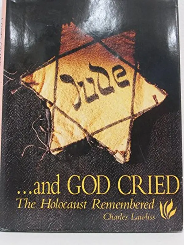 Used Book - And God Cried by Charles Lawliss (Hardcover, English)