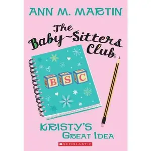 USED-The Kristy's Great Idea (the Baby-Sitters Club #1) by Martin, Ann M. (Paperback)