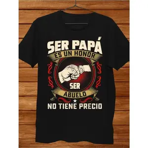 Ser Papá Es Un Honor Ser Abuelo No Tiene Precio Vintage Graphic T-Shirt, Cotton Comfort Tee, Father’s Day Fashion Outfit, Casual Shirt, Ideal Dad & Grandpa Gift for Him