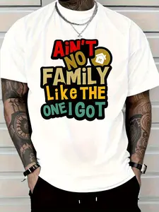 Men's Graphic T-Shirt - "Ain't No Family Like The One I Got" Colorful Text Print (Red, Yellow, Green, Brown, Black on White), Heavyweight 100% Crewneck Tee for Family Gatherings, Casual Attire - Machine Washable Casual Shirt, Weekend Attire, Statement App