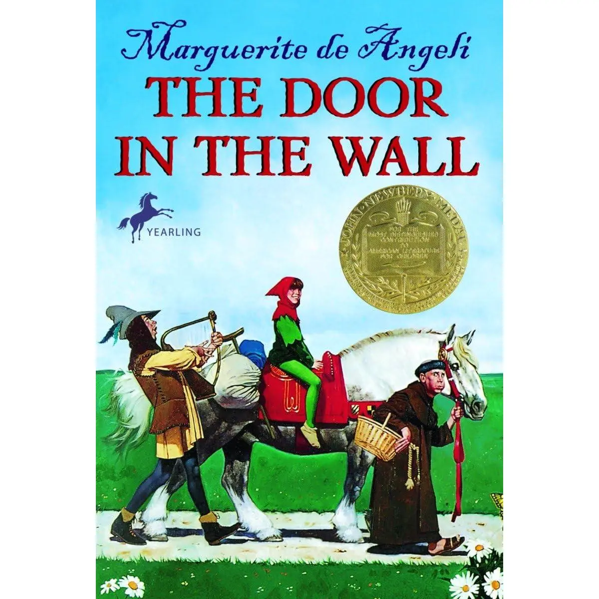 The Door in the Wall: (Newbery Medal Winner) -- Marguerite De Angeli - Paperback