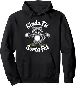 Kinda Fit Sorta Fat Funny Raccoon Weightlifter Workout Gym Pullover Hoodie
