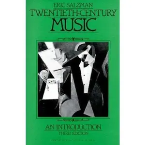 USED-Twentieth-Century Music: An Introduction (Prentice Hall History of Music Series) by Eric Salzman (Paperback)