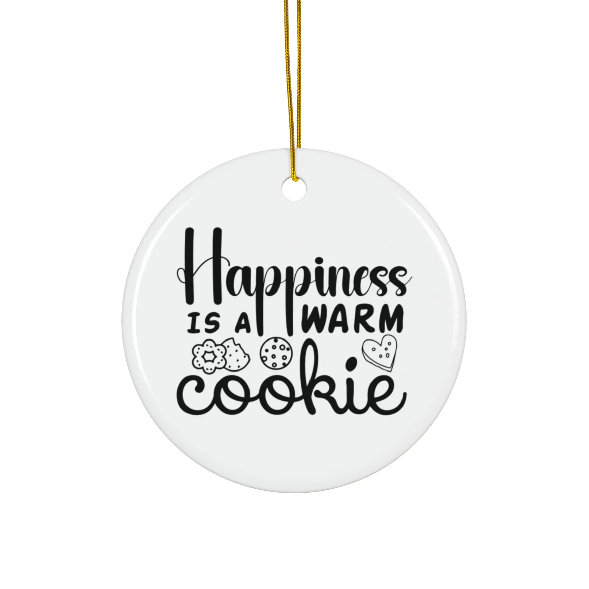 HAPPINESS IS A WARM COOKIE ORNAMENT, CHRISTMAS DECORATIONS, 3 INCHES CIRCLE ORNAMENT, CERAMIC ORNAMENT
