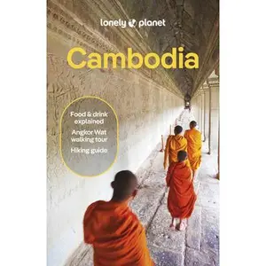 Lonely Planet Cambodia -- Nick Ray - Paperback