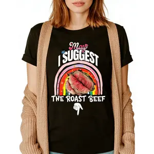 May I Suggest The Roast Beef T-Shirt, Unisex Sarcastic Graphic Tee, Novelty Short Sleeve Apparel for Men and Women, Casual Humor Fashion Top, Embarrassing Quote Streetwear Shirt