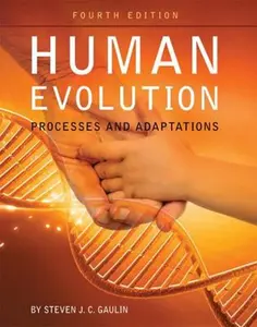 USED-Human Evolution: Processes and Adaptations by Gaulin, Steven J. C. (Paperback)