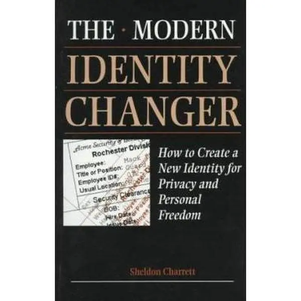 USED Book - Modern Identity Changer: How To Create And Use A New Identity For Privacy And Personal Freedom by Sheldon Charrett (Paperback) - english