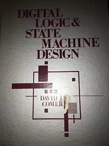 USED-Digital logic and state machine design (HRW series in electrical and computer engineering) by David J. COMER (Hardcover)