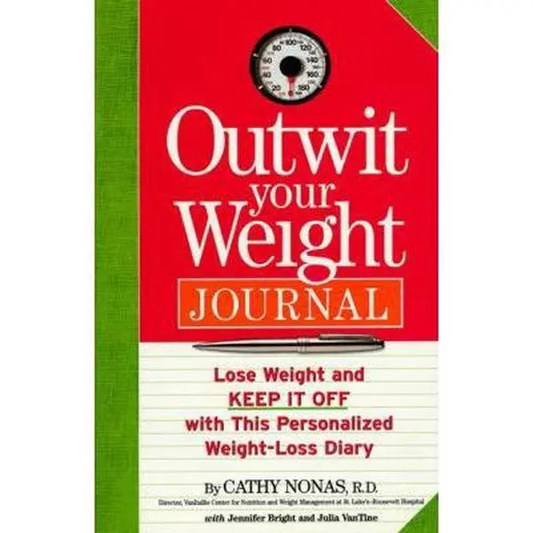 USED-Outwit Your Weight Journal: Lose Weight and Keep It Off with this Personalized Weight-Loss Diary by Cathy Nonas (Paperback)