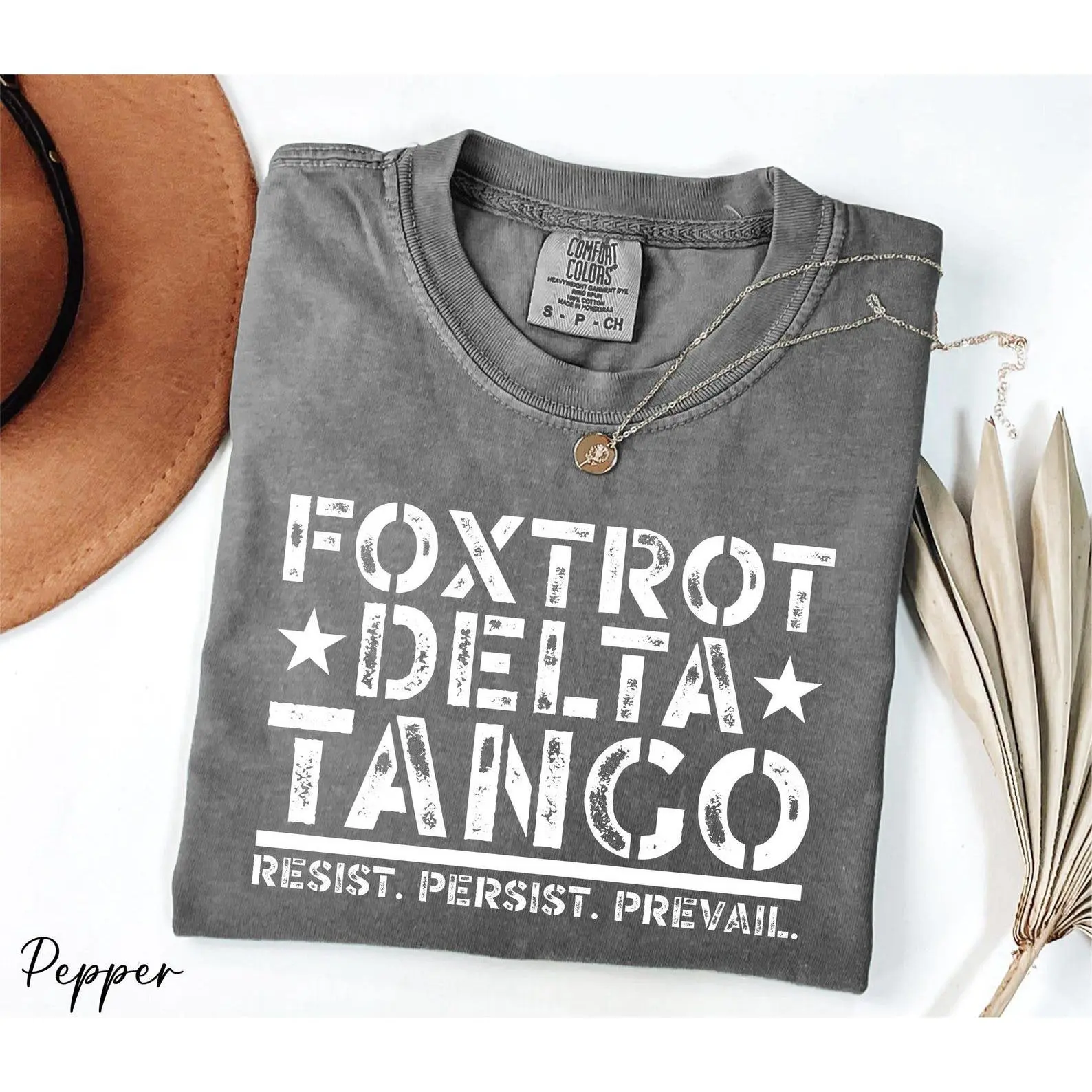 Foxtrots Delta Tangos Comfort Color Shirts FDT Resist Persist Prevail Shirt Vintage Graphic Tee
