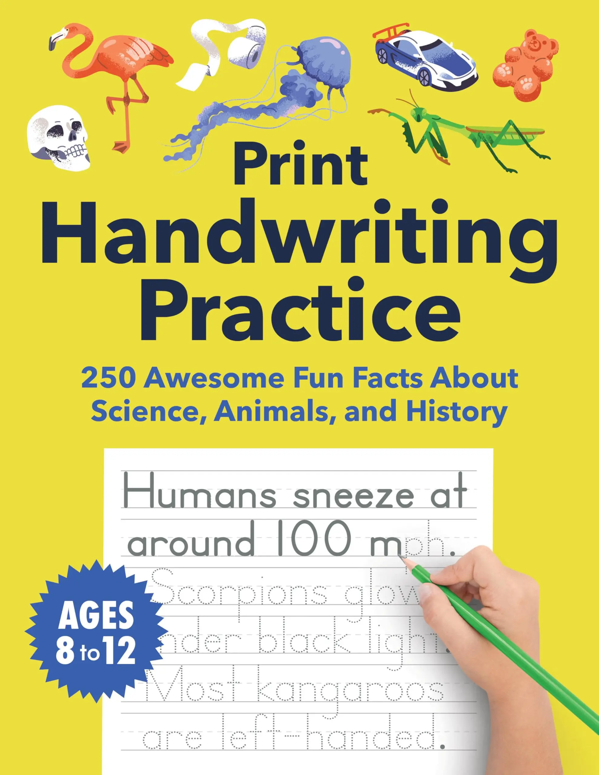Print Handwriting Practice for Kids 8-12: 250 Awesome Fun Facts about Science, Animals, and History -- Spruce Books - Paperback