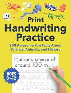 Print Handwriting Practice for Kids 8-12: 250 Awesome Fun Facts about Science, Animals, and History -- Spruce Books - Paperback